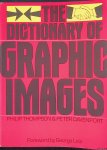 Thompson, Philip & Peter Davenport - The Dictionary of Graphic Images