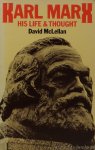 MARX, K., MCLELLAN, D. - Karl Marx. His life and thought.