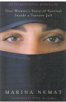 Nemat, Marina - Prisoner of Tehran - one woman's story of survival inside a torture jail