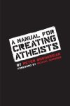 Peter Boghossian - A Manual for Creating Atheists