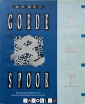 H. Koppenol - Op het goede spoor. Een inventarisatie van Haagsche Wegrailkonstrukties