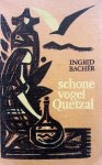 Bachér, Ingrid - Schone vogel Quetzal (Ex.1)