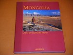 Moser, Achill (text) - Mongolia. Land of Genghis Khan.