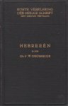 Grosheide, Dr. F.W. - Korte Verklaring der Heilige Schrift. Hebreeën
