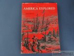 Johnson, Adrian. - America explored. (A cartographical history of the exploration of North America).