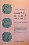 Gerhard F. Rottmann, Marja Hilsum - Bioritmen beheersen uw leven een praktische raadgever