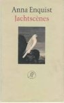 Enquist, Anna - Jachtscenes / gedichten.