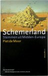 Piet de Moor - Schemerland - stemmen uit Midden-Europa