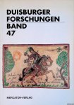 Kraume, Hans Georg - Duisburger Forschungen Band 47. Schriftenreihe für Geschichte und Heimatkunde Duisburgs