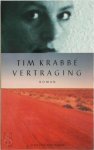 Tim Krabbe 11062 - Vertraging roman