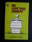 Schulz, Charles M. - We Love You, Snoopy