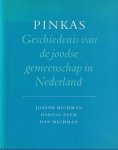 Michman, Jozeph - Pinkas: Geschiedenis van de joodse gemeenschap in Nederland
