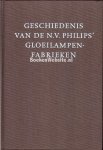Heerding, A. - Geschiedenis van de n.v. Phlips gloeilampenfabriek