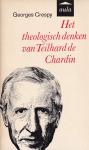 Georges Crespy - Het theologische denken van Teilhard de Chardin