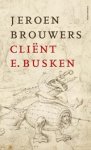 Jeroen Brouwers - Cliënt E. Busken
