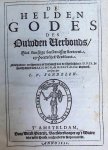 Joost van den Vondel , I. V. Vondelen - DE HELDEN GODES DES OUWDEN VERBONDS, Met kunstige beeldenissen vertoont, en poeetelijck verklaert.  Hymnus of Lofzangh van de Christelycke Ridder , De Heerlijckheyd van Salomon , Hierusalem verwoest een treurspel