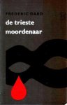 Dard, Frédéric - De trieste moordenaar