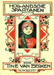 Berken, Tine van. - Hollandsche Spartanen. Berken, Tine van. - Hollandsche Spartanen.