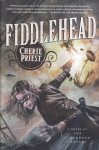Priest, Cherie - Clockwork Century 5: Fiddlehead