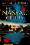 Gregg Loomis - Het Nassau-geheim