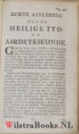 Watts, Isaac - Kort Begrip der geheele Schriftuurlyke Historie, nevens een Vervolg der Joodsche Historie van het einde des O. Verbonds, tot op de komst van J. Christus, waar by gevoegd is Een Berigt der voornaamste Voorzeggingen, die tot J. Christus betrekke...