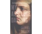 Gabriel Tallent - My Absolute Darling Gabriel Tallent - My Absolute Darling