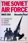 Boyd, Alexander F. - The Soviet Air Force Since 1918