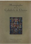 Redactie - Monographie de la Cathedrale de Chartres