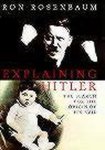 Ron Rosenbaum, Ron - Explaining Hitler