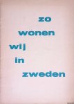 Skawonius, Sven Erik - Stedelijk Museum Amsterdam: Zo wonen wij in Zweden