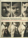 CHÉROUX, Clémente & Ute ESKILDSEN - Frankierte Fantastereien - Das spielerische der Fotografie im Medium der Postkarte. Aus den Postkartensammlungen Gérard Lévy - Peter Weiss.