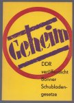 Nationale Front der DDR - Geheim : DDR veroffentlicht Bonner Schubladengesetze.