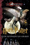 J.K. Rowling - Harry Potter en de gevangene van Azkaban