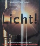 BLÜHM Andreas & LIPPINCOTT Louise - Licht! Het industriële tijdperk 1750-1900. Kunst & wetenschap, technologie & samenleving.
