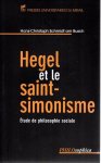 SCHMIDT AM BUSCH, Hans-Christoph - Hegel et le saint-simonisme. Étude de philosophie sociale