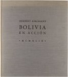 Kirchhoff, Herbert - Bolivia en acción