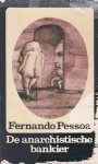 Pessoa, Fernando - De anarchistische bankier & ander proza