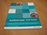 Berlo, Davied van - Ambtenaar 2.0 Beta - Actiepunten om te werken aan een overheid 2.0