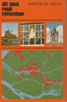 Martin de Gruyl - Dit land rond Rotterdam