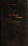 Schroeven , Sander M. [ isbn 9789027150097 ] 5317 - Met Recht, Humor ... . ( Citaten voor magistraten en advocaten. )