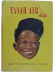 Collectif - Tanah Air Kita: Pays et peuple d'Indonésie