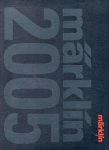 Adams, Paul; Stephan Unser, - Marklin Jaarboek 2005 Tot in de kleinste details: Marklin Z-De grote kleine wereld van Marklin HO en Echt groot met Marklin 1