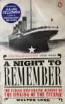 Lord, Walter.  Lavery, Brian. (Intro.) Fellowes, Julian. (Voorwoord) - A Night to Remember. The Classic Bestselling Account of the Sinking of the Titanic. Centeenary Edition 1912-2012.