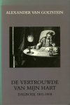 GOLTSTEIN,Alexander van - Vertrouwde van mijn hart. Dagboek 1801-1808.