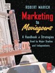 Robert Marich - Marketing to Moviegoers