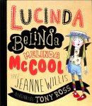 Willis, Jeanne / Ross, Tony - Lucinda Belinda