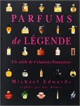 Edwards, Michael - Parfums de légende, un sièce de Créations francaises