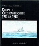 Forstmeier, Friedrich - Deutsche Grosskampfschiffe 1915 - 1918.