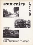 van den Broek, P.J.C. - Souvenirs 1891 - 1991 Honderd jaar Christelijk Onderwijs te Strijen