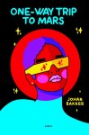 Johan Bakker - One-way Trip to Mars